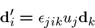 \begin{displaymath}\d_i'=\epsilon_{jik}u_j\d_k\end{displaymath}