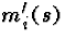 $m_i'(s)$