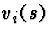 $v_i(s)$