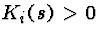 $ K_{i}(s)\gt $