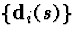 $\{\d_i(s)\}$