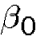$\beta_0$
