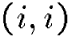 $(i,i)$