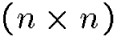 $(n\times n)$