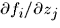 $\partial f_i/\partial z_j$